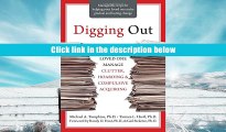 PDF [Free] Download  Digging Out: Helping Your Loved One Manage Clutter, Hoarding, and Compulsive
