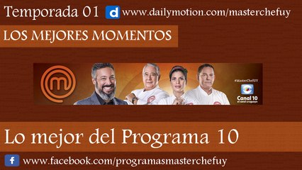 05/06/17 | Lo Mejor del Programa 10 | MasterChefUY