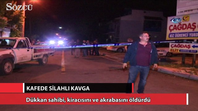 Kafede silahlı kavga