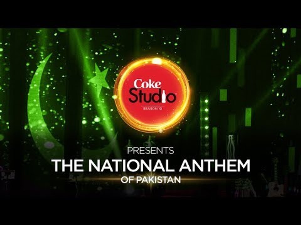 The National Anthem of Pakistan Coke Studio Season 10