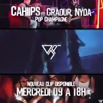 Cahiips ft Gradur & Nyda - Pop Champagne (teaser officiel)