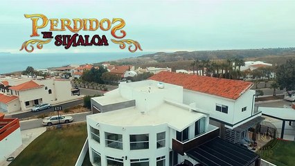 Perdidos De Sinaloa - No La Hagas Sufrir (Video Oficial) (2017) Exclusivo