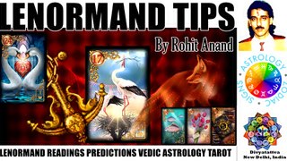 Lenormand Tips For Psychic Predictions Readings Divination Fortune Telling With Cartomancy By Rohit Anand