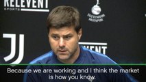 Market making it difficult for Pochettino