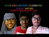 Girls And Boys Celebration On Friendship Day | Kamina dost | Happy Friendship Day | Girls vs Boys.