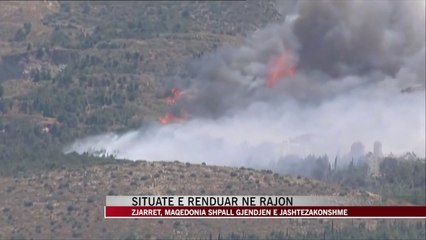 Zjarret, Maqedonia e Greqia shpall gjendjen e jashtëzakonshme - News, Lajme - Vizion Plus