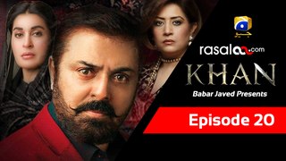 KHAN Episode 20 4th august 2017