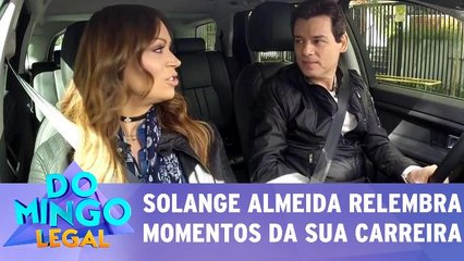 Solange Almeida relembra momentos da sua carreira