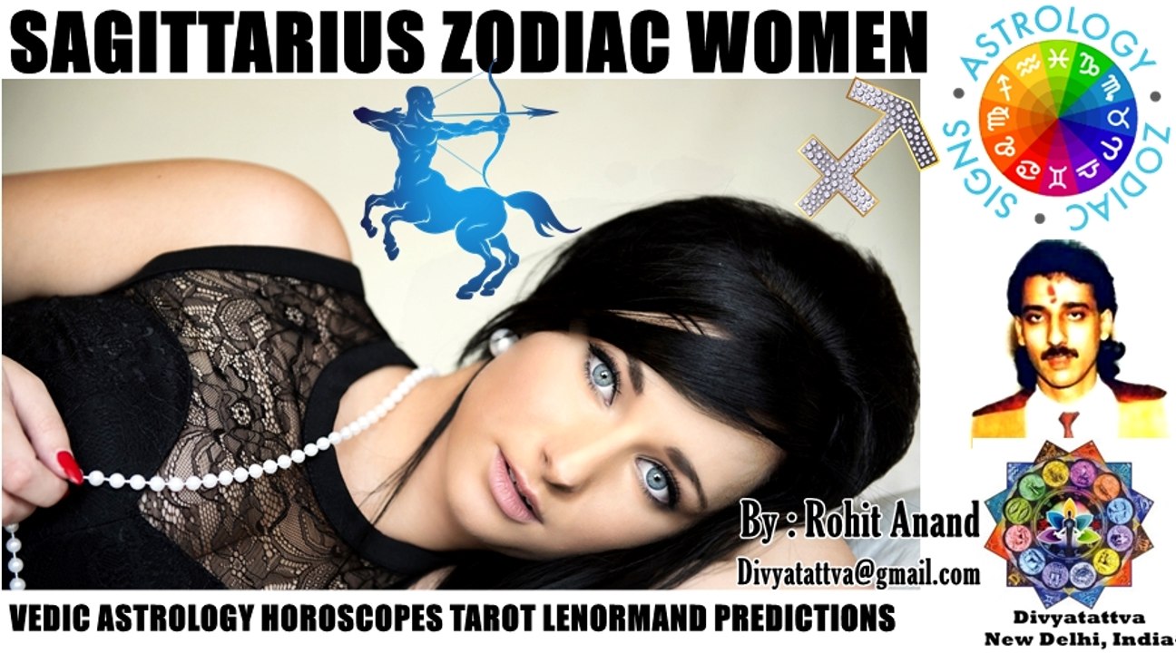 Zodiac Sagittarius Women Secrets Of Personality Nature Love Relationships In Horoscope By Rohit Anand