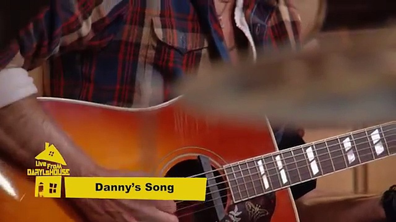 Live From Daryls House Dannys Song