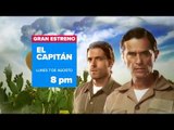 El Capitán, estreno 7 de agosto por Imagen Televisión