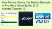 How to use jquery css method example in asp.net || visual studio 2015 #jquery tutorials 12
