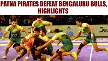 PKL 2017: Patna Pirates beat Bengaluru Bulls 46-32, highlights | Oneindia News