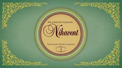 Çeşitli Sanatçılar - Bir Şarkıdır Yasamak / Nihavend (Full Albüm)