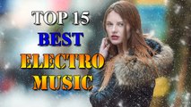 Remix Music [ Electro House - EDM -Mix ] : Top 15 Best Electro House 2017 - No Copyright Sounds [ Entertainment - Nhạc EDM Hay 2017 ]