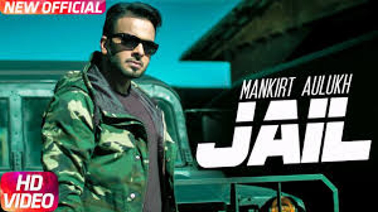 Mankirt Aulakh- Jail Official Song - Feat Fateh - Deep Jandu - Sukh Sanghera - Latest Punjabi Song