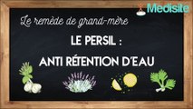 Remède de grand-mère anti rétention d'eau : le persil