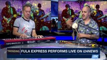 TRENDING | Fula Express performs live on  i24NEWS | Monday, August 7th 2017