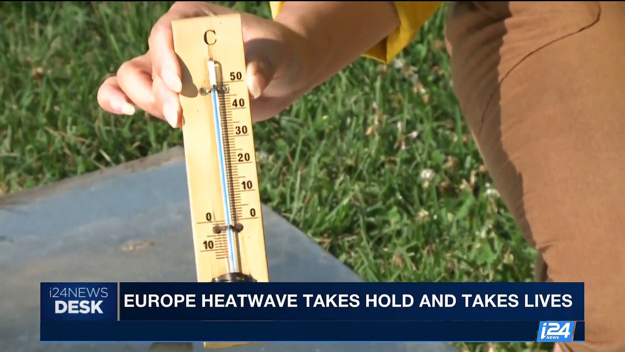 i24NEWS DESK | Europe heatwave takes hold and takes lives | Monday, August 7th 2017