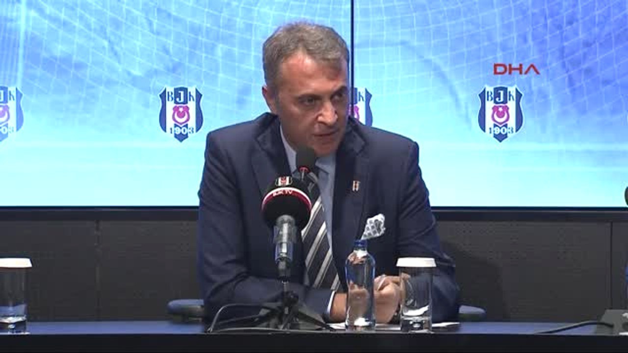 Beşiktaş Başkanı Fikret Orman'dan Açıklamalar - 2