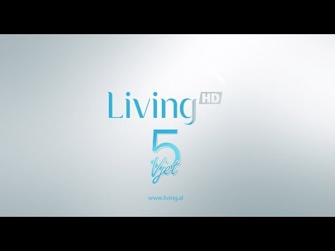 Living HD - prej 5 vjetesh prane jush, kanali i pare Lifestyle ne Shqiperi
