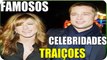 Traicoes de celebridades