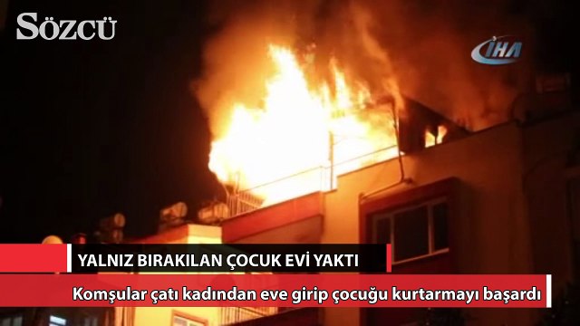 Evde yalnız bırakılan çocuk oyuncakla evi yaktı