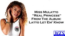 Miss Mulatto Real Princess (Lyrics) | Latto Let Em Know