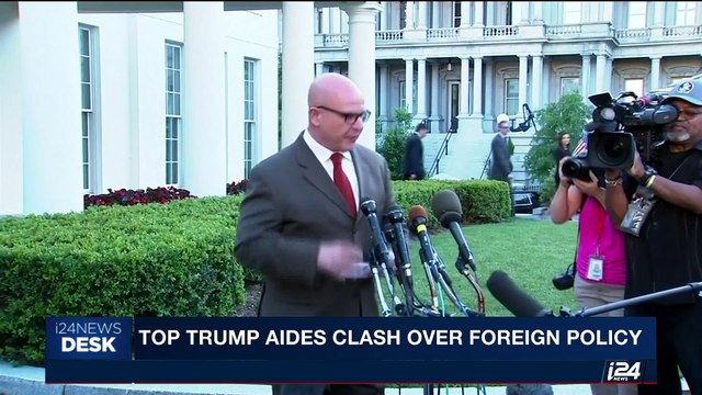 i24NEWS DESK | Top Trump aides clash over foreign policy | Tuesday, August 8th 2017