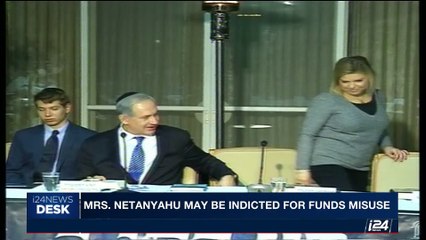 Video herunterladen: i24NEWS DESK | Mrs. Netanyahu may be indicted for funds misuse | Tuesday, August 8th 2017