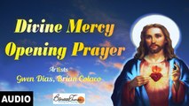 Brian Colaco - Divine Mercy Opening Prayer - New Church Prayer 2017