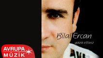 Bilal Ercan - Yazık Ettiniz (Full Albüm)