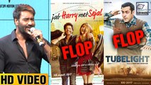 Ajay Devgn's Reaction On FLOP Movies Like Tubelight And Jab Harry Met Sejal