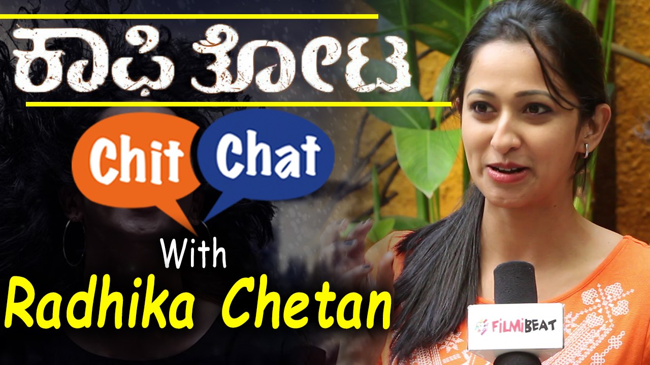 Kaafi Thota: Radhika Chetan Talk About Her Spec...