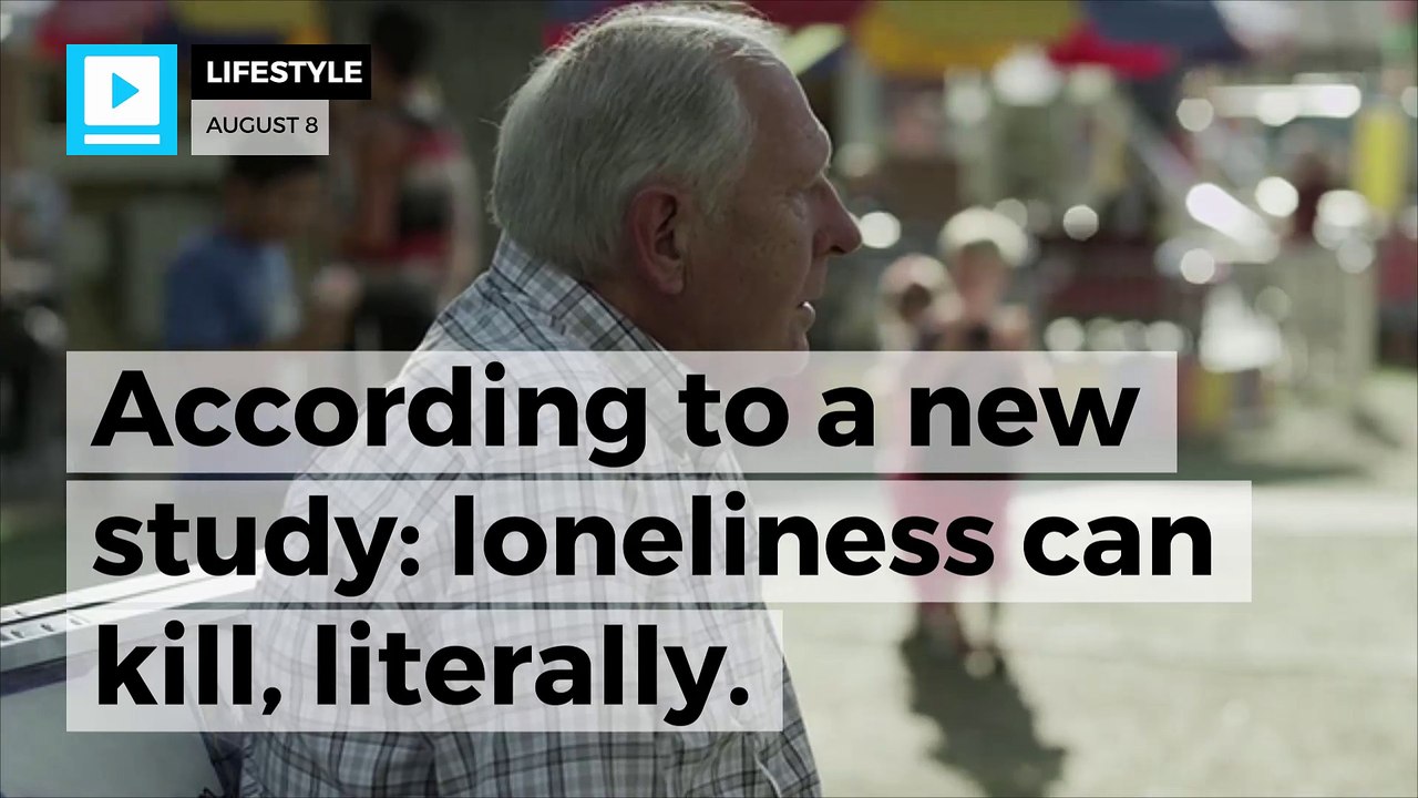 Study: loneliness can kill you