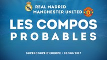 Les compos probables de Real Madrid - Manchester United