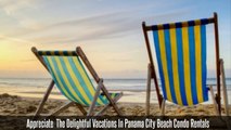 Superior And Best Panama City Beach Condo Rentals