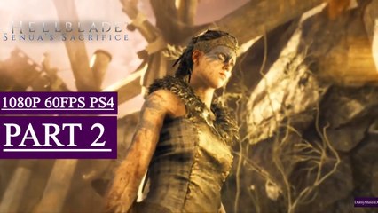 Hellblade: Senua's Sacrifice Gameplay Walkthrough Part 2 - Forest Of Marks (PS4 PRO)