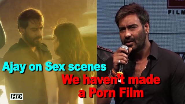 Ileana D Cruz Xxxc - We haven't made a Porn Film : Ajay on Sex scenes in 'Baadshaho' - video  Dailymotion