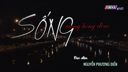 Sống trong bóng đêm - Tập 29 || Phim Việt Nam