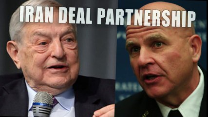 McMaster EXPOSED Working for Soros Backed Think Tank That Pushed Iran Deal