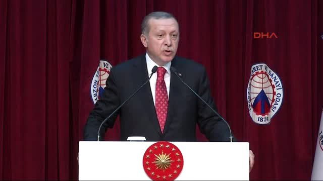 Trabzon Cumhurbaşkanı Erdoğan, Trabzon Sanayi ve Ticaret Odası'nda Konuştu