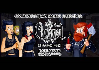 ME: Charmed (Season 6) - Part 7