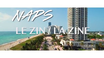 Naps - Le Zin _ La Zine - Clip Officiel