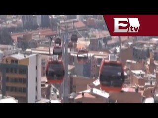 Esperan inauguración de teleférico en Bolivia / Excélsior en la media