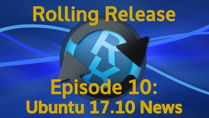 Ubuntu 17.10 News - Rolling Release #10