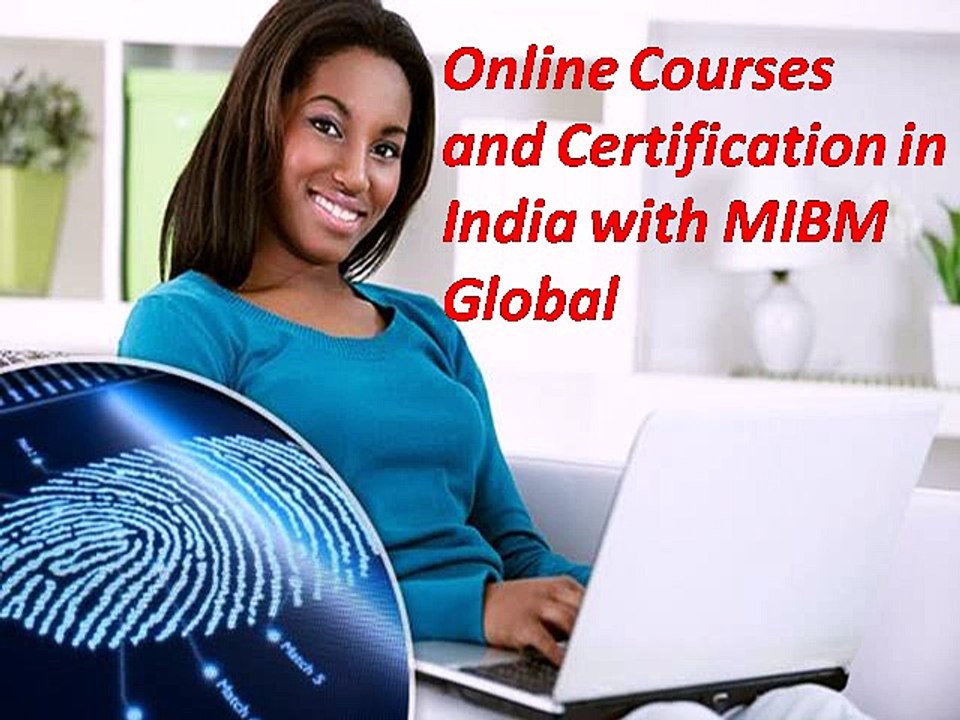 Online Courses and Certification in India with MIBM Global