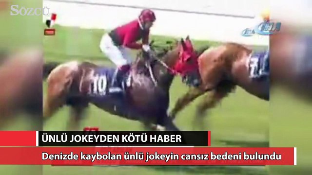 Denizde kaybolan ünlü jokeyin cansız bedeni bulundu