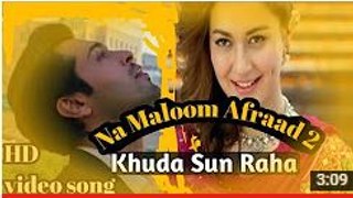 Khuda Sun Raha - Na Maloom Afraad 2 - songs Fahad mustafa and Hania aamir