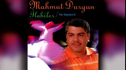Mahmut Durgun - İlahiler / Yar Geylani, Vol. 2 (Full Albüm)